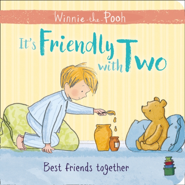 Winnie-the-Pooh: It's Friendly with Two : First Board Book, Board book Book