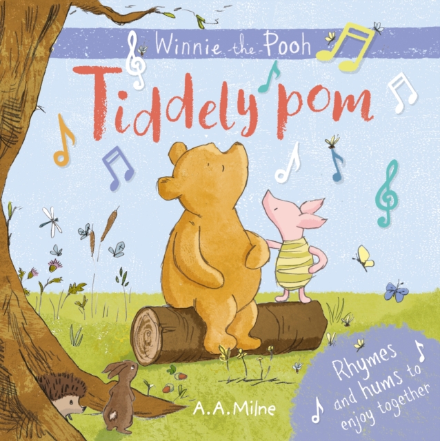 Winnie-the-Pooh: Tiddely pom : Rhymes and hums to enjoy together, Board book Book