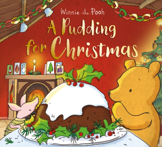 Winnie-the-Pooh: A Pudding for Christmas, Paperback / softback Book