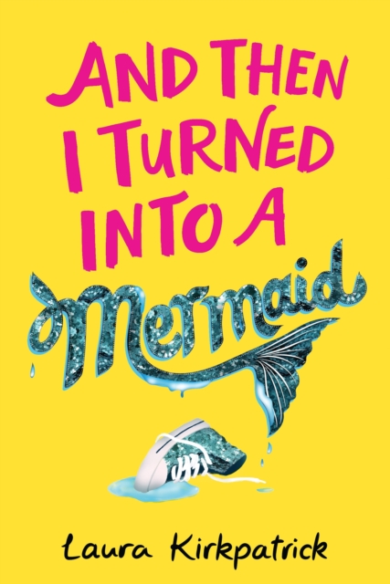 And Then I Turned Into a Mermaid, EPUB eBook