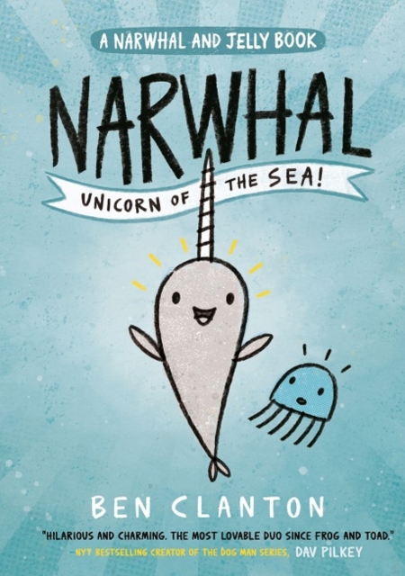 Narwhal: Unicorn of the Sea!, Paperback / softback Book