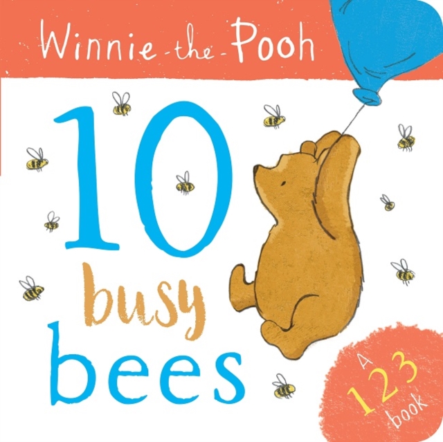 Winnie the Pooh: 10 Busy Bees (a 123 Book), Board book Book