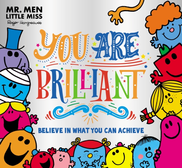 Mr. Men Little Miss: You are Brilliant : Believe in What You Can Achieve, Paperback / softback Book