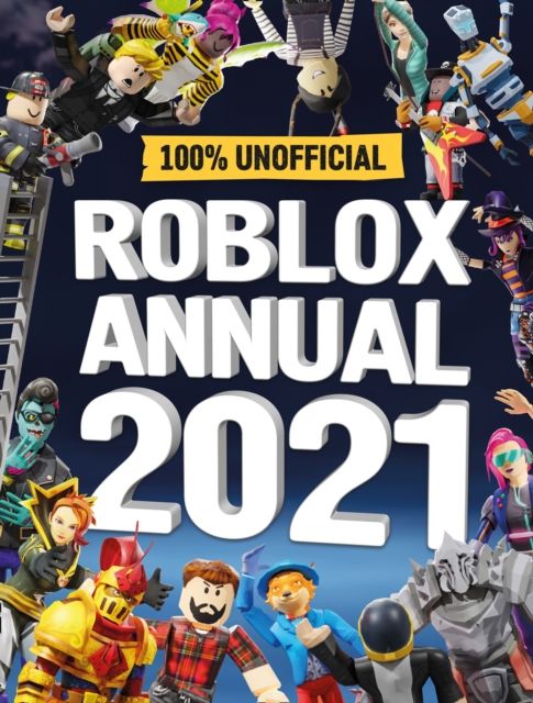 Roblox Annual 2021: 100% Unofficial, Hardback Book