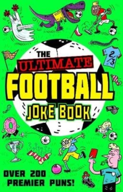 The Ultimate Football Joke Book, Paperback / softback Book