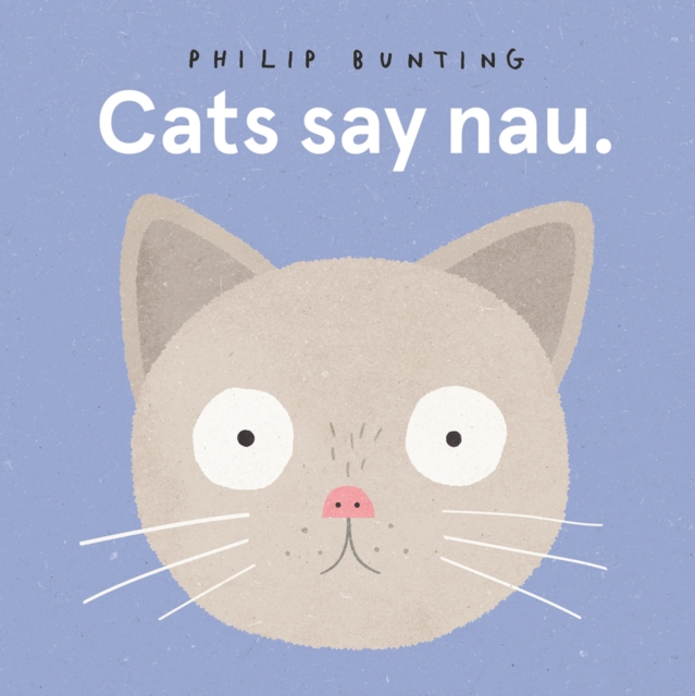 Cats Say Nau, Board book Book
