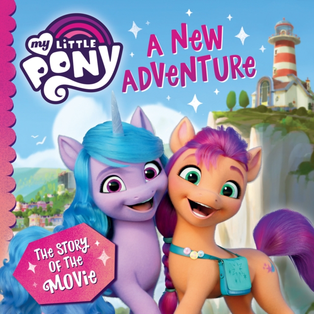 My Little Pony: A New Adventure, Paperback / softback Book