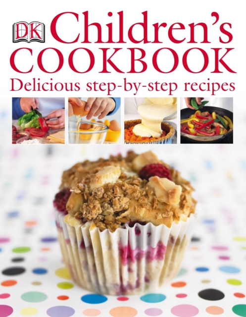 Children's Cookbook : Delicious Step-by-Step Recipes, Hardback Book