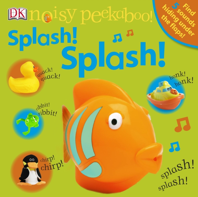 Noisy Peekaboo! Splash! Splash!, Board book Book