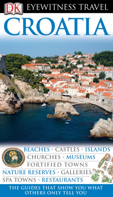 DK Eyewitness Travel Guide: Croatia, PDF eBook