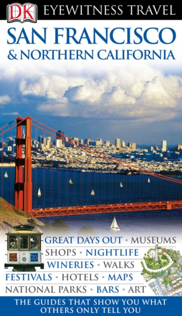 DK Eyewitness Travel Guide: San Francisco & Northern California, PDF eBook