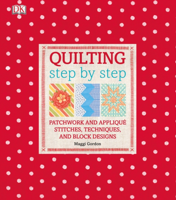 Quilting Step By Step, Hardback Book