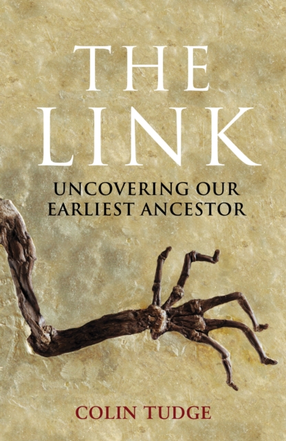 The Link : Uncovering Our Earliest Ancestor, EPUB eBook