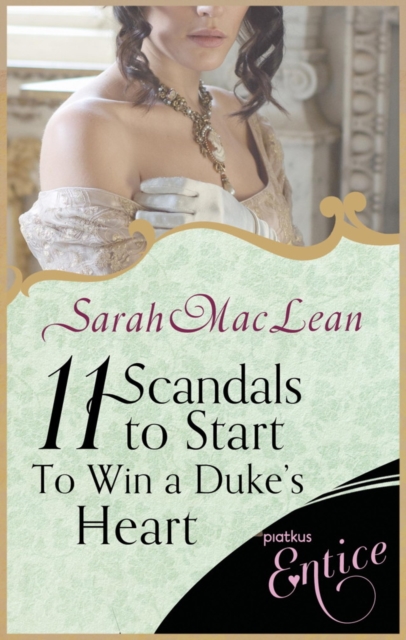 Eleven Scandals to Start to Win a Duke's Heart : Number 3 in series, EPUB eBook