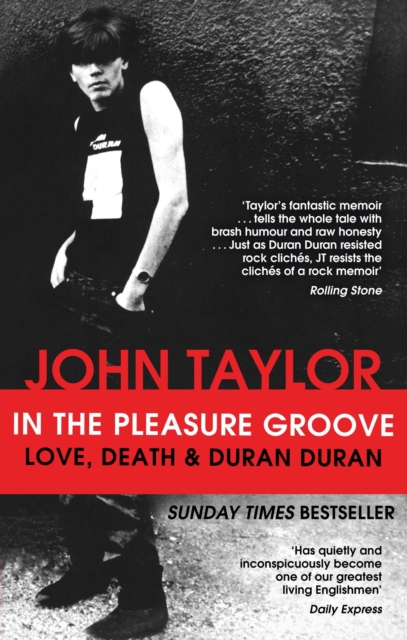 In The Pleasure Groove : Love, Death and Duran Duran, EPUB eBook