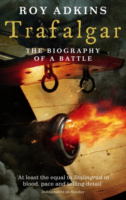 Trafalgar : The Biography of a Battle, EPUB eBook