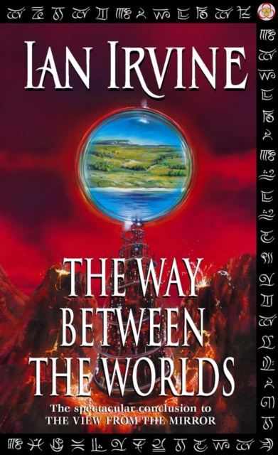 The Way Between The Worlds : The View From The Mirror, Volume Four (A Three Worlds Novel), EPUB eBook