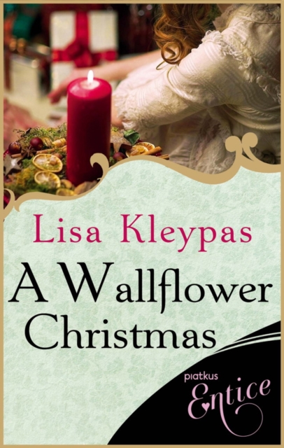 A Wallflower Christmas : a perfect seasonal novella for fans of Lisa Kleypas' Wallflowers series, EPUB eBook