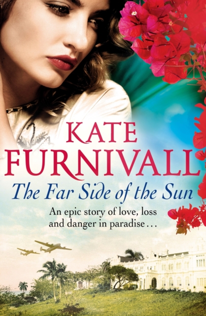 The Far Side of the Sun : An epic story of love, loss and danger in paradise . . ., EPUB eBook