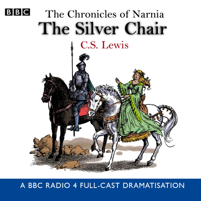 The Chronicles Of Narnia: The Silver Chair, eAudiobook MP3 eaudioBook