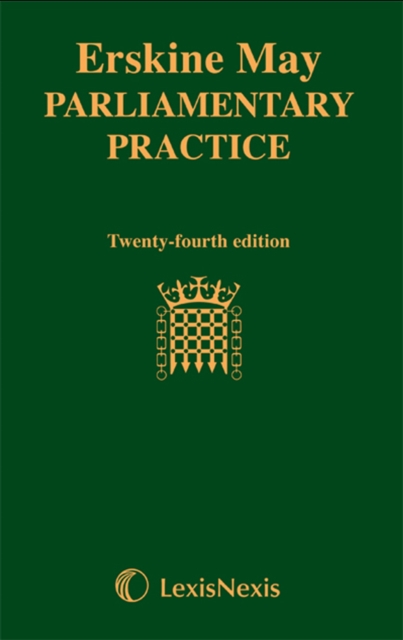 Erskine May: Parliamentary Practice, Hardback Book