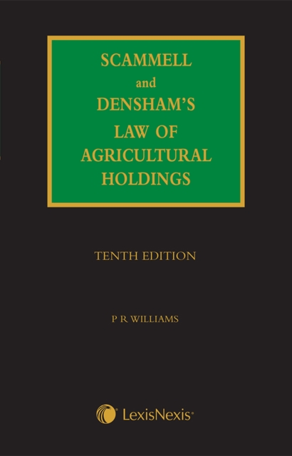 Scammell, Densham & Williams' Law of Agricultural Holdings, Hardback Book