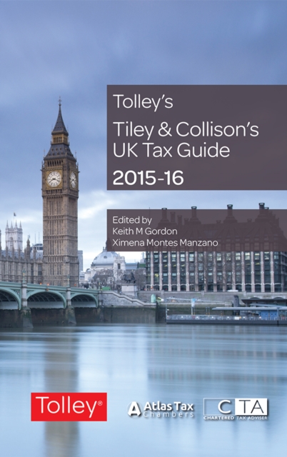 Tiley & Collison's UK Tax Guide 2015-16, Paperback Book