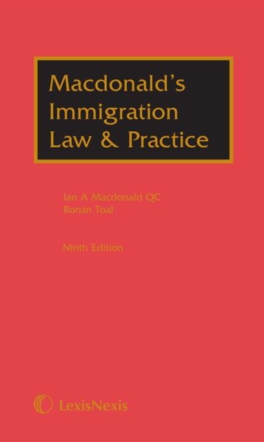 MacDonald's Immigration Law & Practice : (Includes Main Work and Supplement), Hardback Book