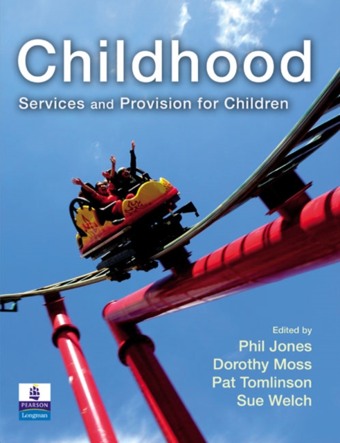 Childhood : Services and Provision for Children, Paperback / softback Book