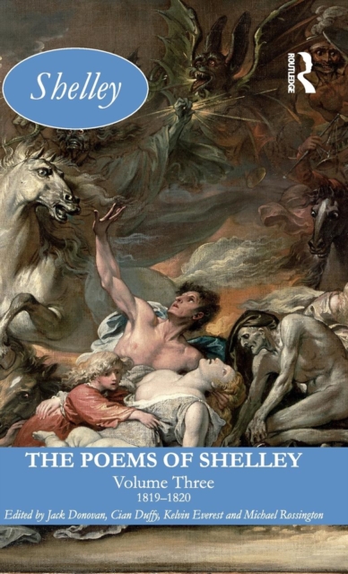 The Poems of Shelley: Volume Three : 1819 - 1820, Hardback Book