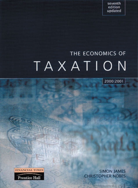 The Economics of Taxation Updated for 2002/03 : Principles, Policy and Practice AND Taxation, Finance Act 2006, Quantity pack Book