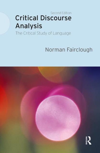 Critical Discourse Analysis : The Critical Study of Language, Paperback / softback Book