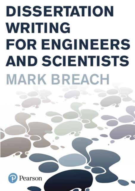 Dissertation Writing for Engineers and Scientists, Paperback / softback Book