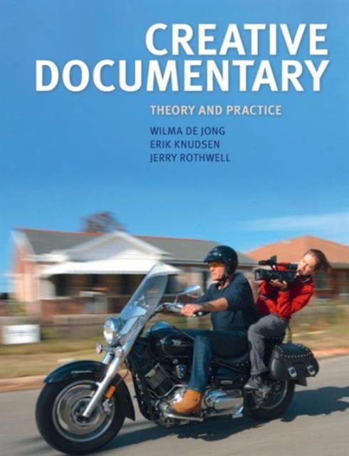 Creative Documentary : Theory and Practice, Paperback / softback Book
