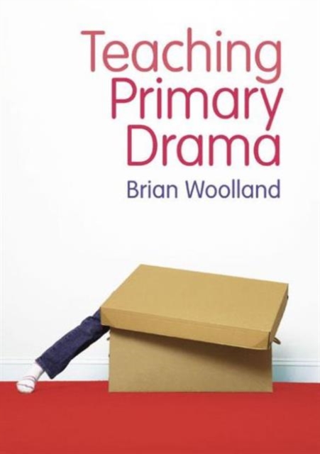 Teaching Primary Drama, Paperback / softback Book