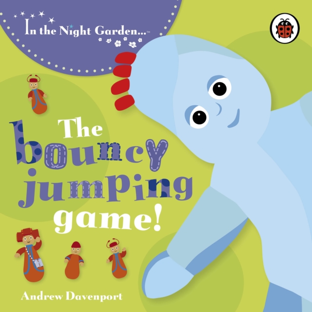 In the Night Garden: The Bouncy Jumping Game, Board book Book