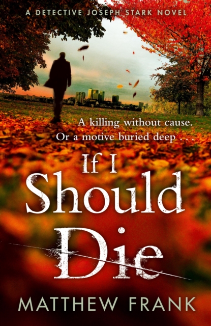 If I Should Die, Hardback Book