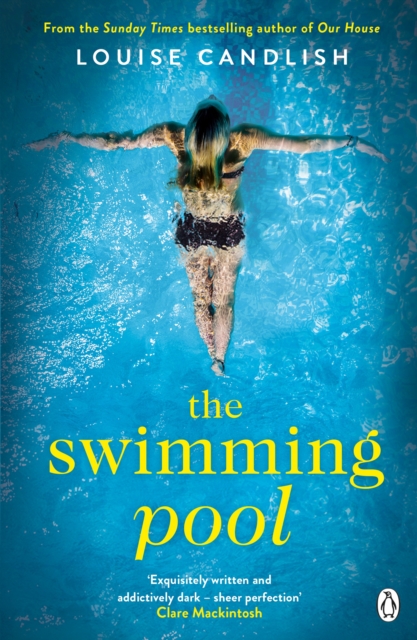 The Swimming Pool : From the author of ITV's Our House starring Martin Compston and Tuppence Middleton, Paperback / softback Book