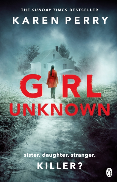 Girl Unknown : The unputdownable SUNDAY TIMES BESTSELLER with a heart stopping twist . . ., EPUB eBook