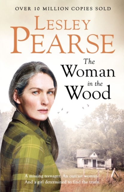 The Woman in the Wood : A missing teenager. An outcast woman in the woods. And a girl determined to find the truth. From The Sunday Times bestselling author, Hardback Book