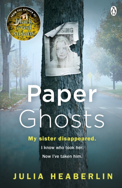 Paper Ghosts : The unputdownable chilling thriller from The Sunday Times bestselling author of Black Eyed Susans, Paperback / softback Book