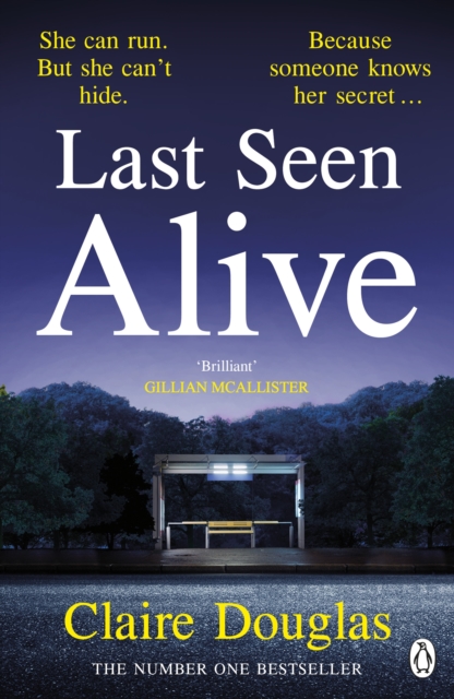 Last Seen Alive : The twisty thriller from the author of THE COUPLE AT NO 9, Paperback / softback Book
