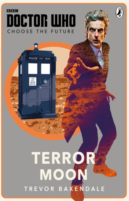 Doctor Who: Choose the Future: Terror Moon, Paperback / softback Book