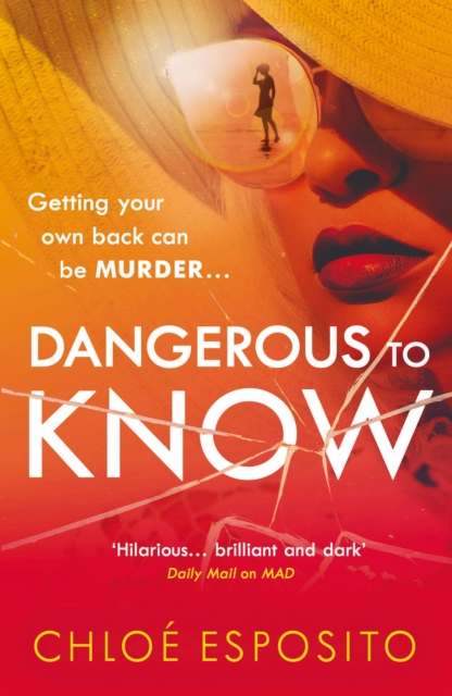 Dangerous to Know : A new, dark and shockingly funny thriller that you won't be able to put down, Paperback / softback Book