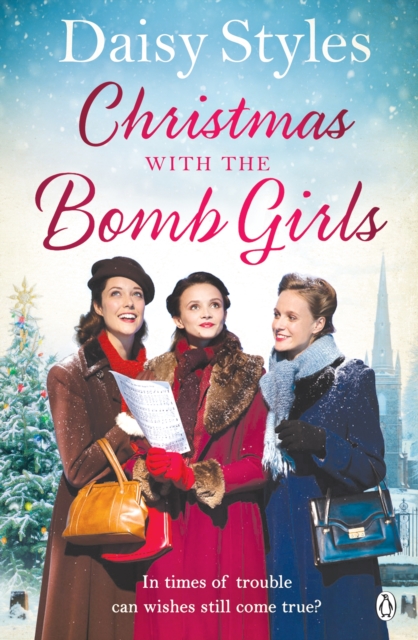 Christmas with the Bomb Girls : The perfect Christmas wartime story to cosy up with this year, EPUB eBook