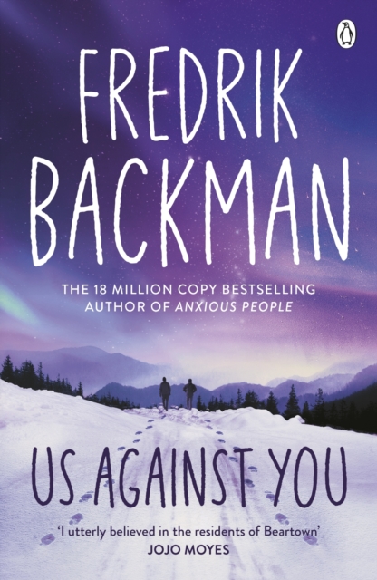 Us Against You : From the New York Times bestselling author of A Man Called Ove and Anxious People, Paperback / softback Book