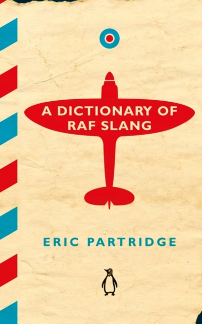 A Dictionary of RAF Slang, Hardback Book