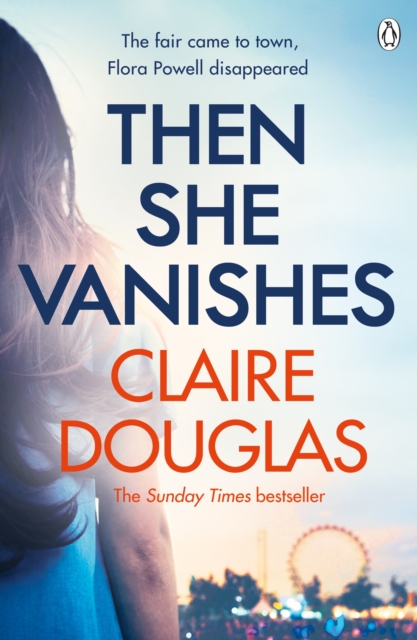 Then She Vanishes : The gripping psychological thriller from the bestselling author of The Couple at No 9, Paperback / softback Book