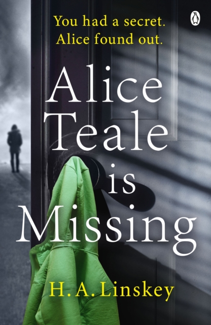 Alice Teale is Missing : The gripping thriller packed with twists, Paperback / softback Book