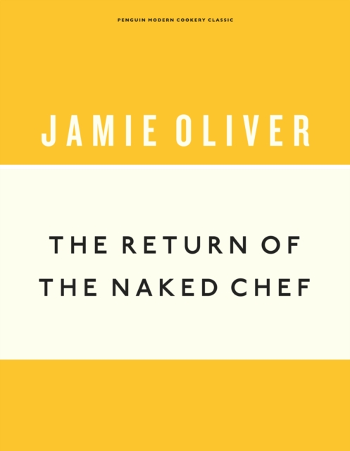 The Return of the Naked Chef, Hardback Book